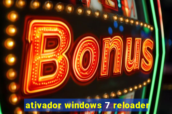 ativador windows 7 reloader